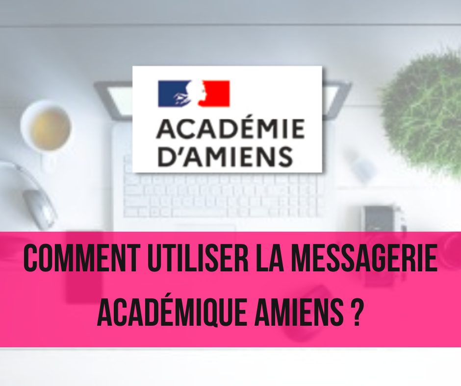 messagerie académique amiens